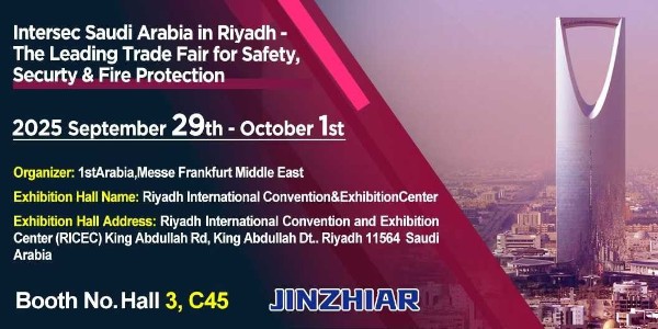 精致JINZHIAR 亮相沙特國際安防展！9月29日-10月1日，利雅得見！